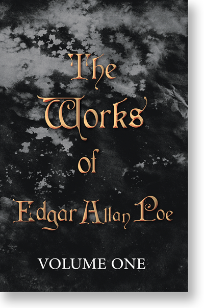 The Works of Edgar Allan Poe - Volume One