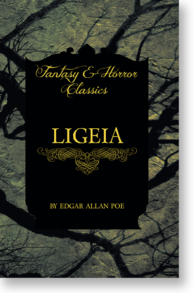 Ligeia (Fantasy and Horror Classics)