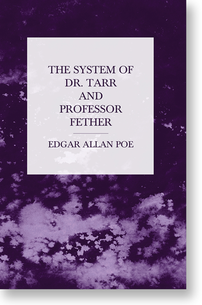 The System of Dr. Tarr and Professor Fether